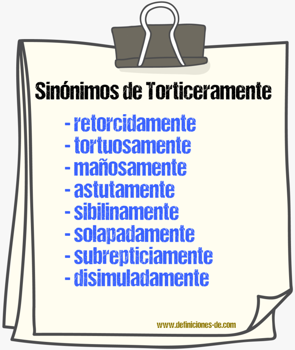 Sinónimos de torticeramente