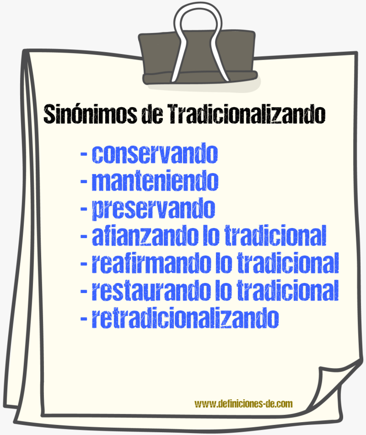 Sinónimos de tradicionalizando