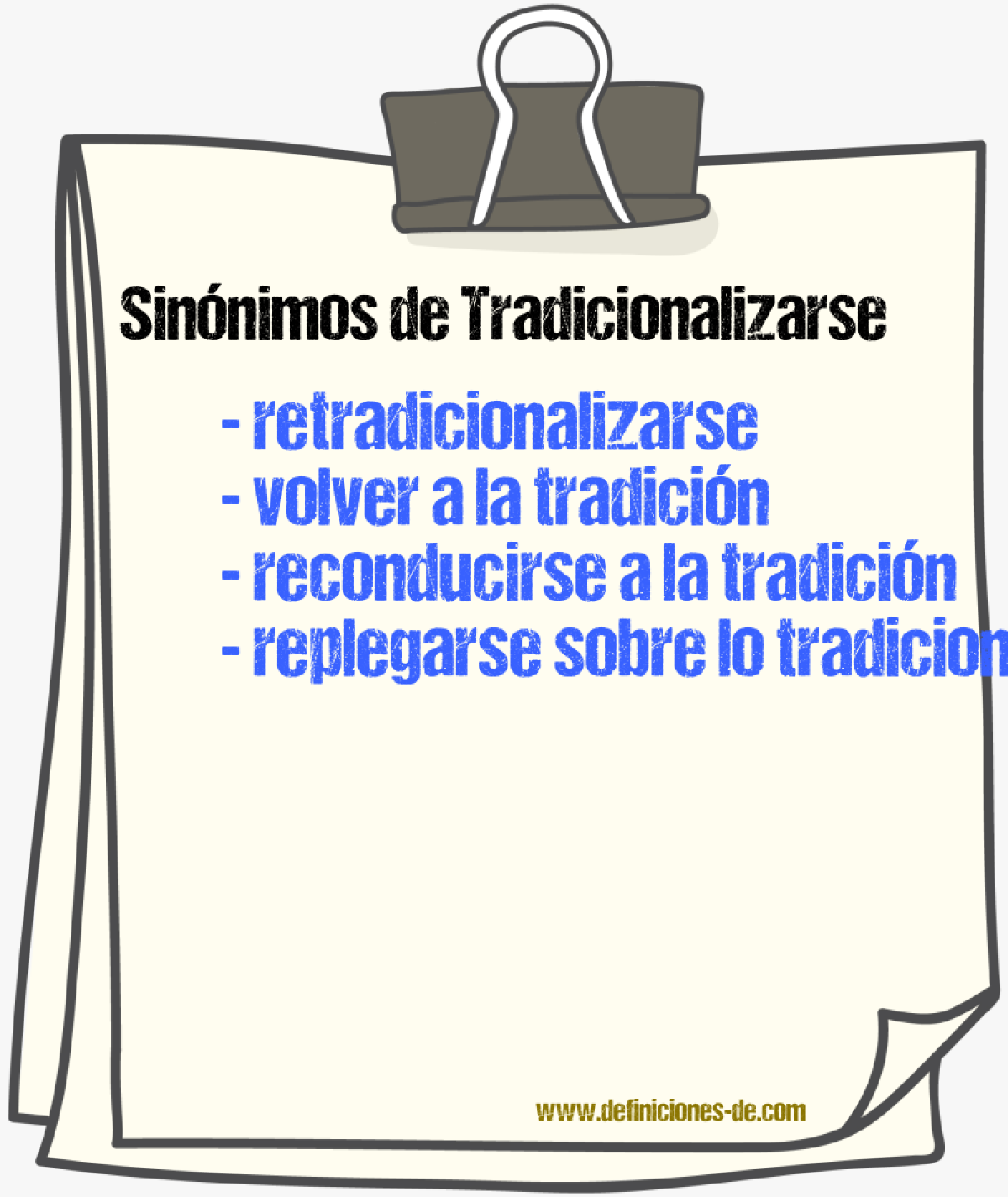 Sinónimos de tradicionalizarse