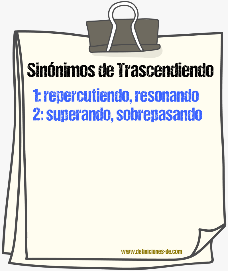 Sinónimos de trascendiendo