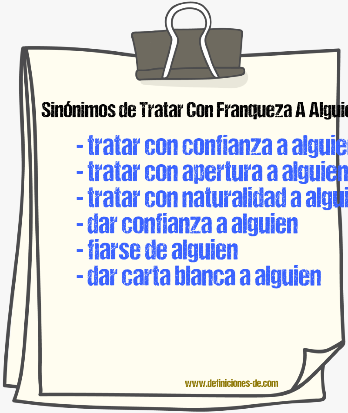 Sinónimos de tratar con franqueza a alguien