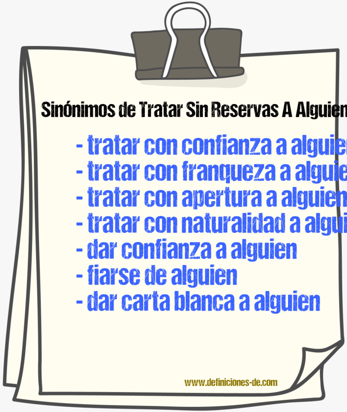 Sinónimos de tratar sin reservas a alguien