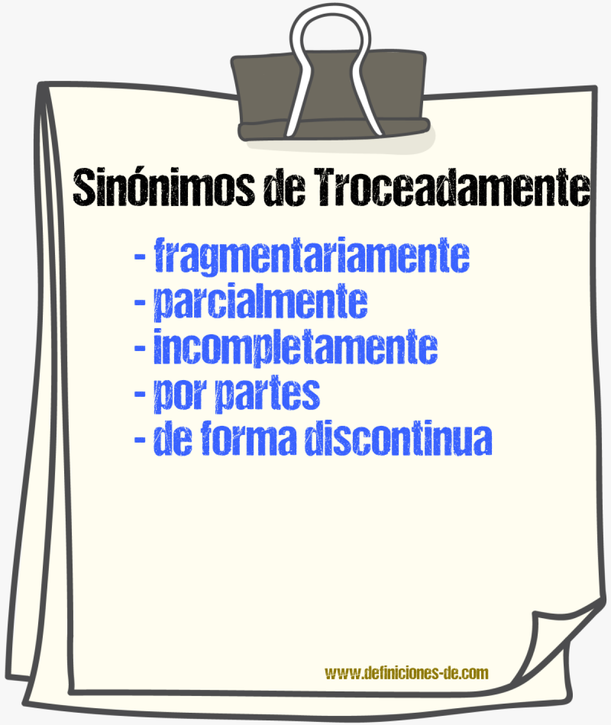 Sinónimos de troceadamente