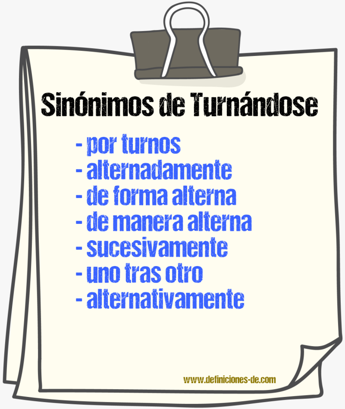 Sinónimos de turnándose