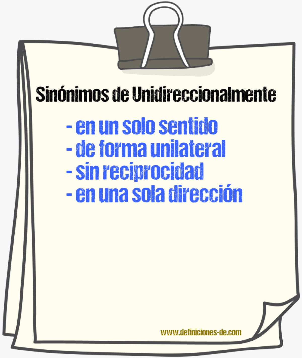 Sinónimos de unidireccionalmente
