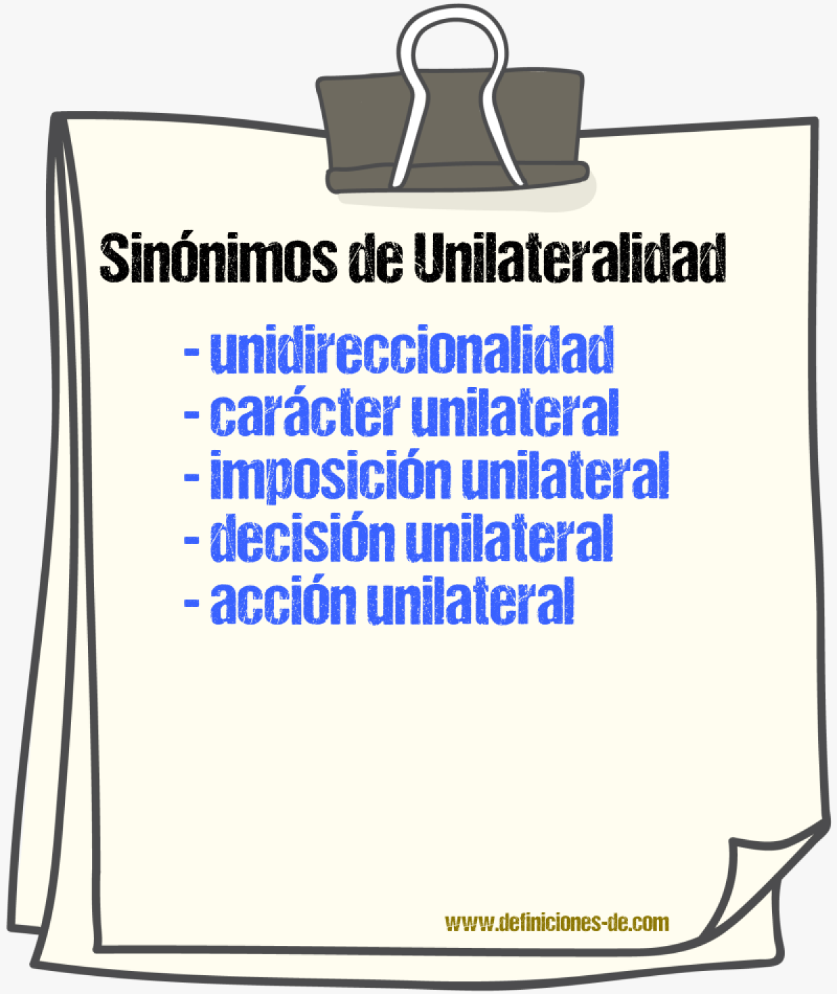 Sinónimos de unilateralidad