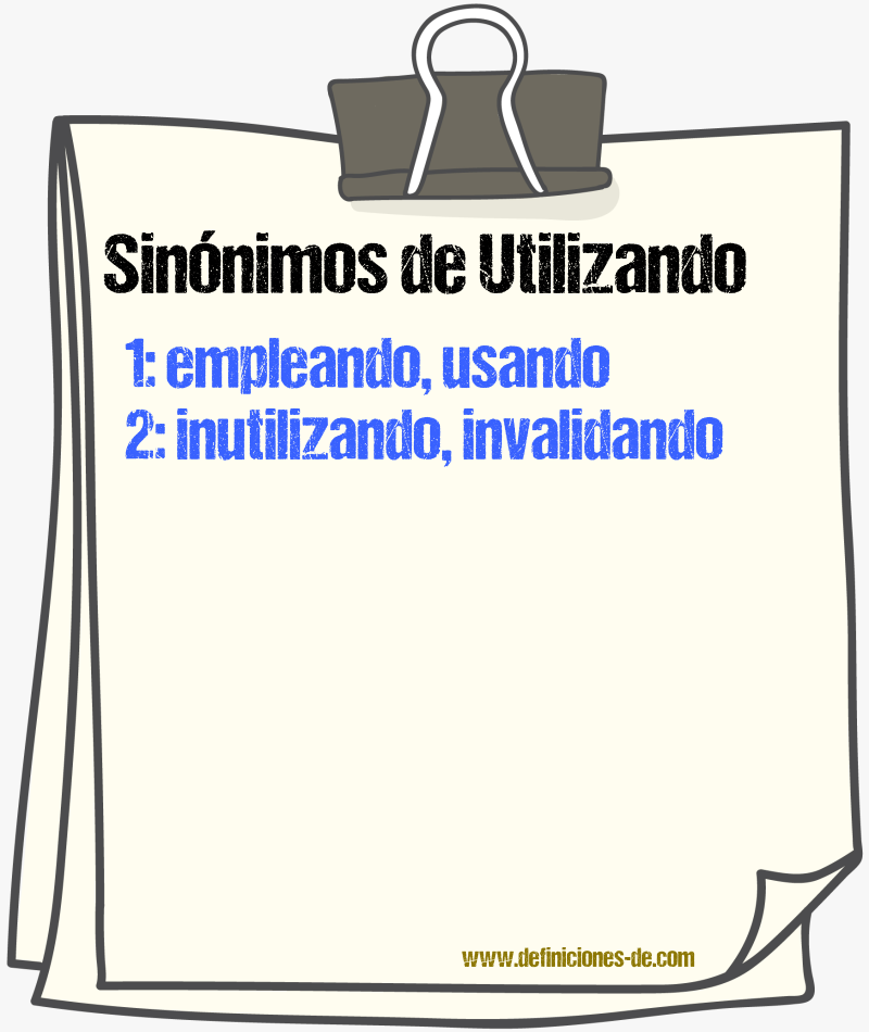 Sinónimos de utilizando