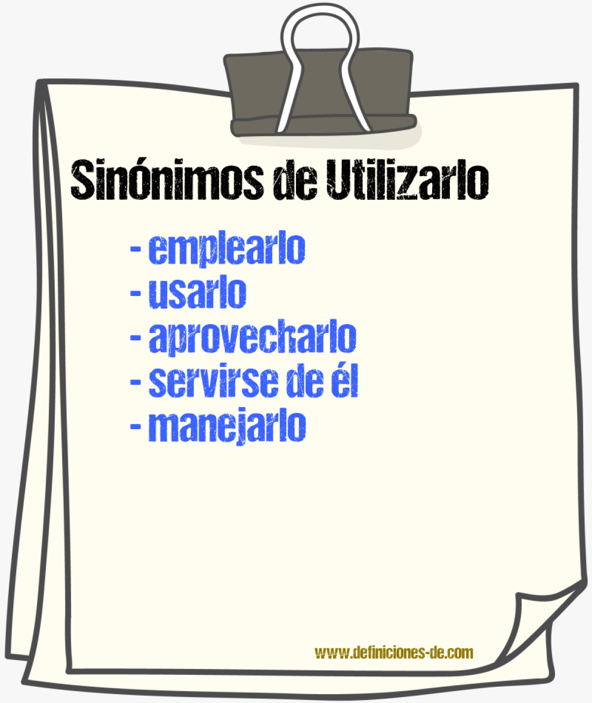 Sinónimos de utilizarlo