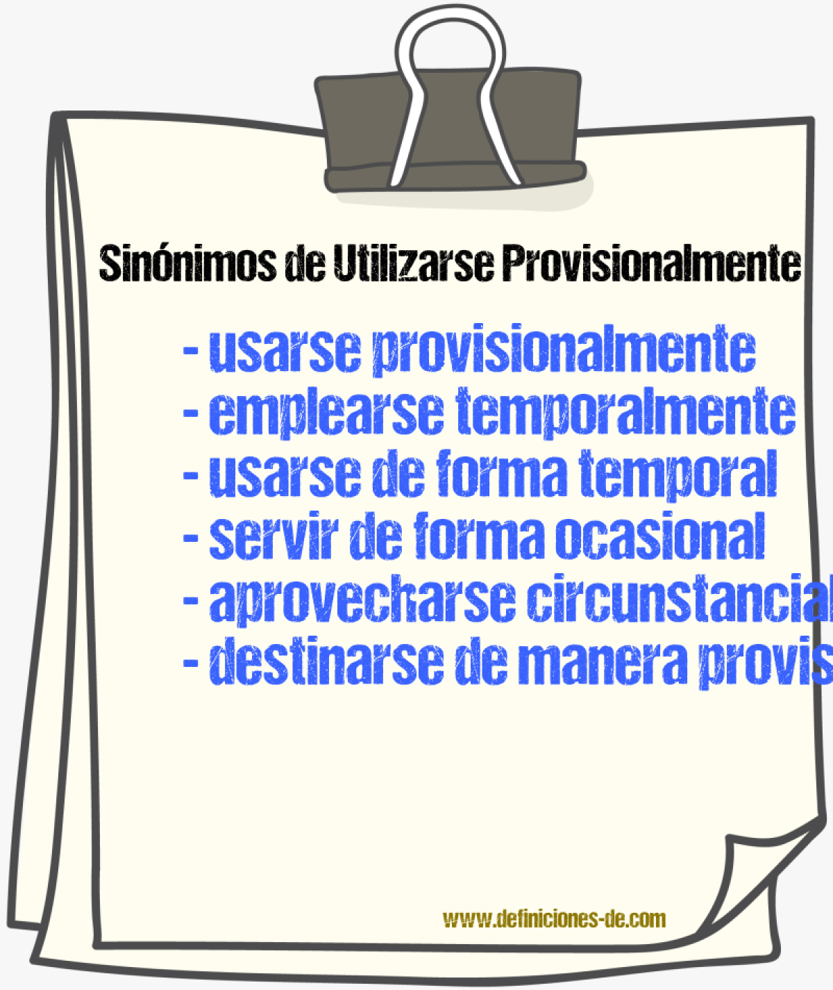 Sinónimos de utilizarse provisionalmente