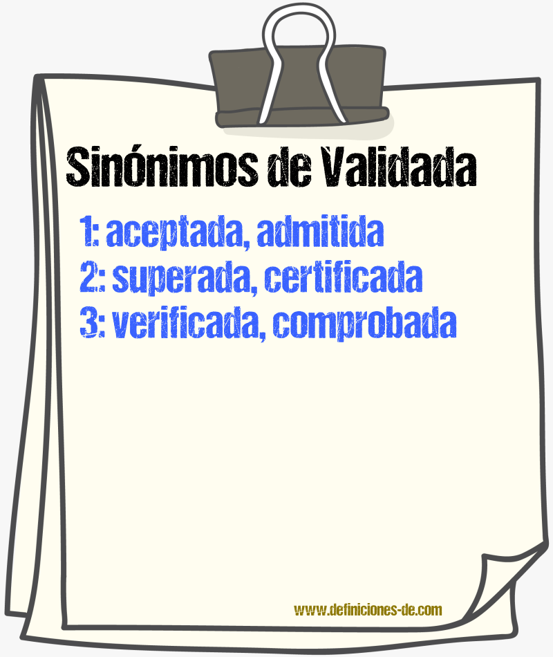 Sinónimos de validada