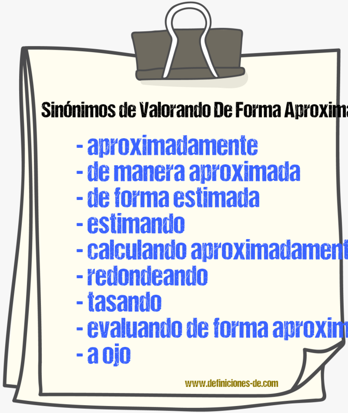 Sinónimos de valorando de forma aproximada