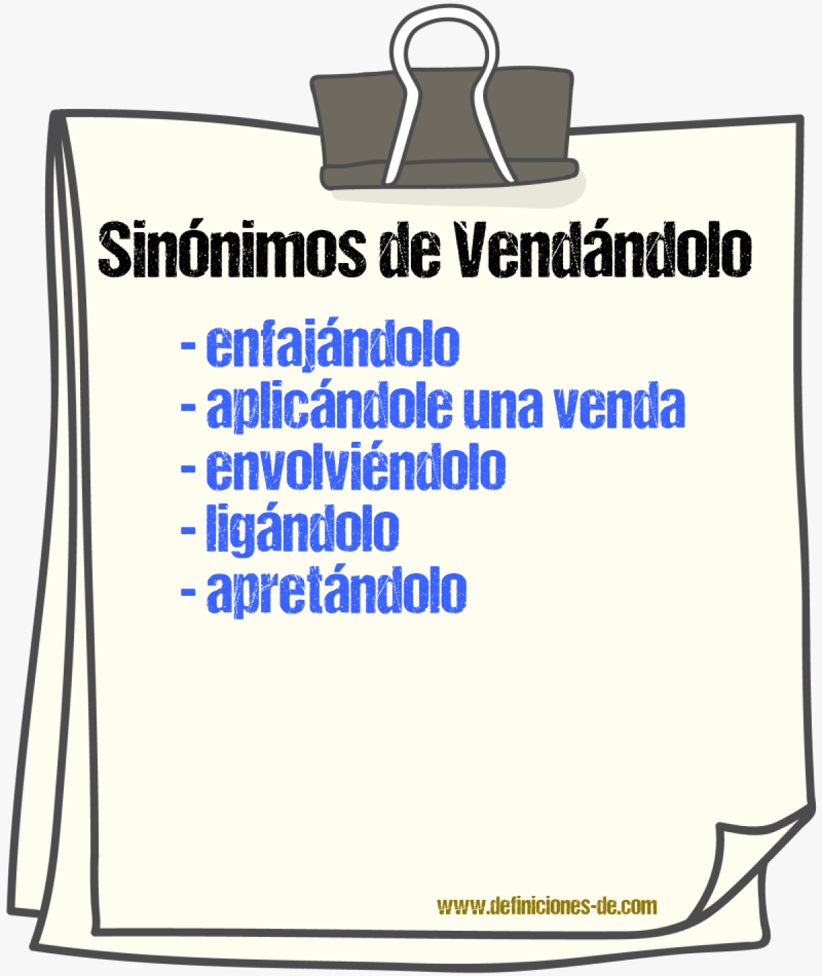 Sinónimos de vendándolo