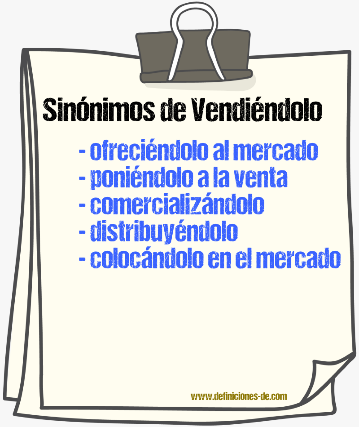 Sinónimos de vendiéndolo
