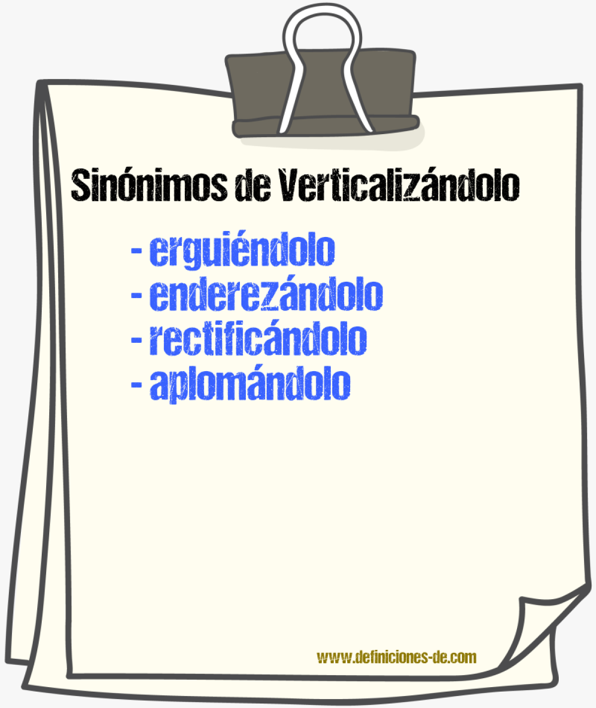 Sinónimos de verticalizándolo