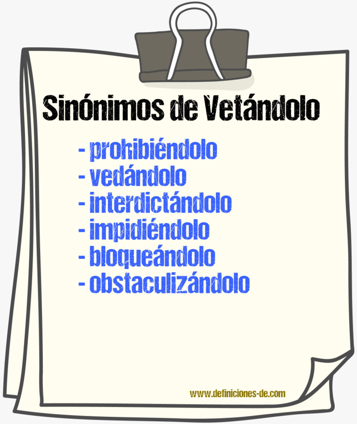 Sinónimos de vetándolo