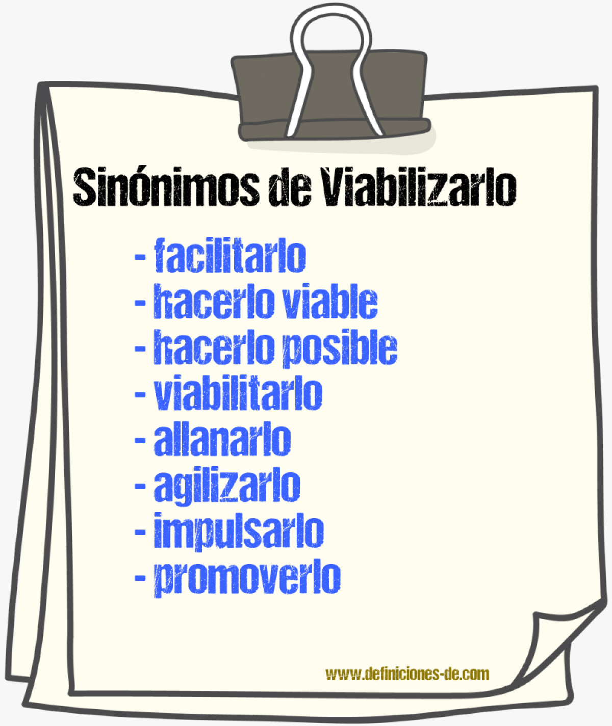 Sinónimos de viabilizarlo