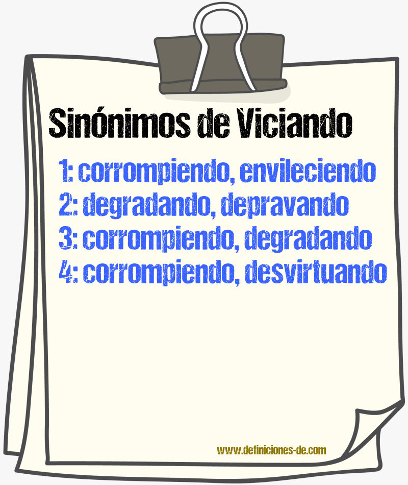 Sinónimos de viciando
