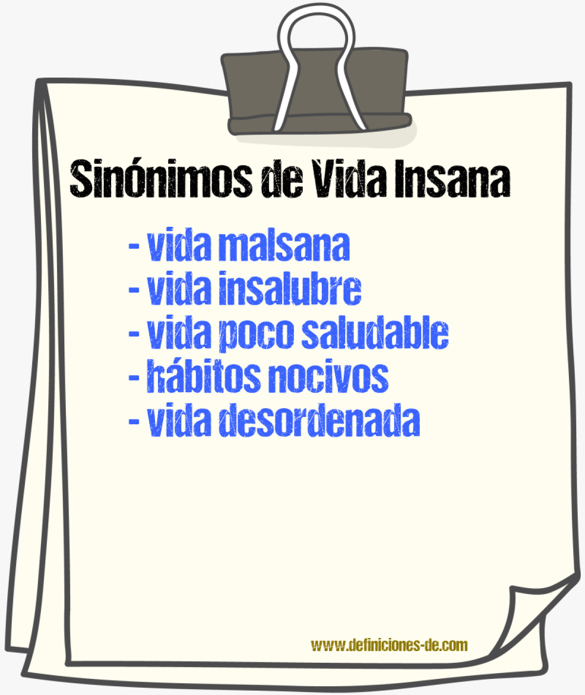 Sinónimos de vida insana