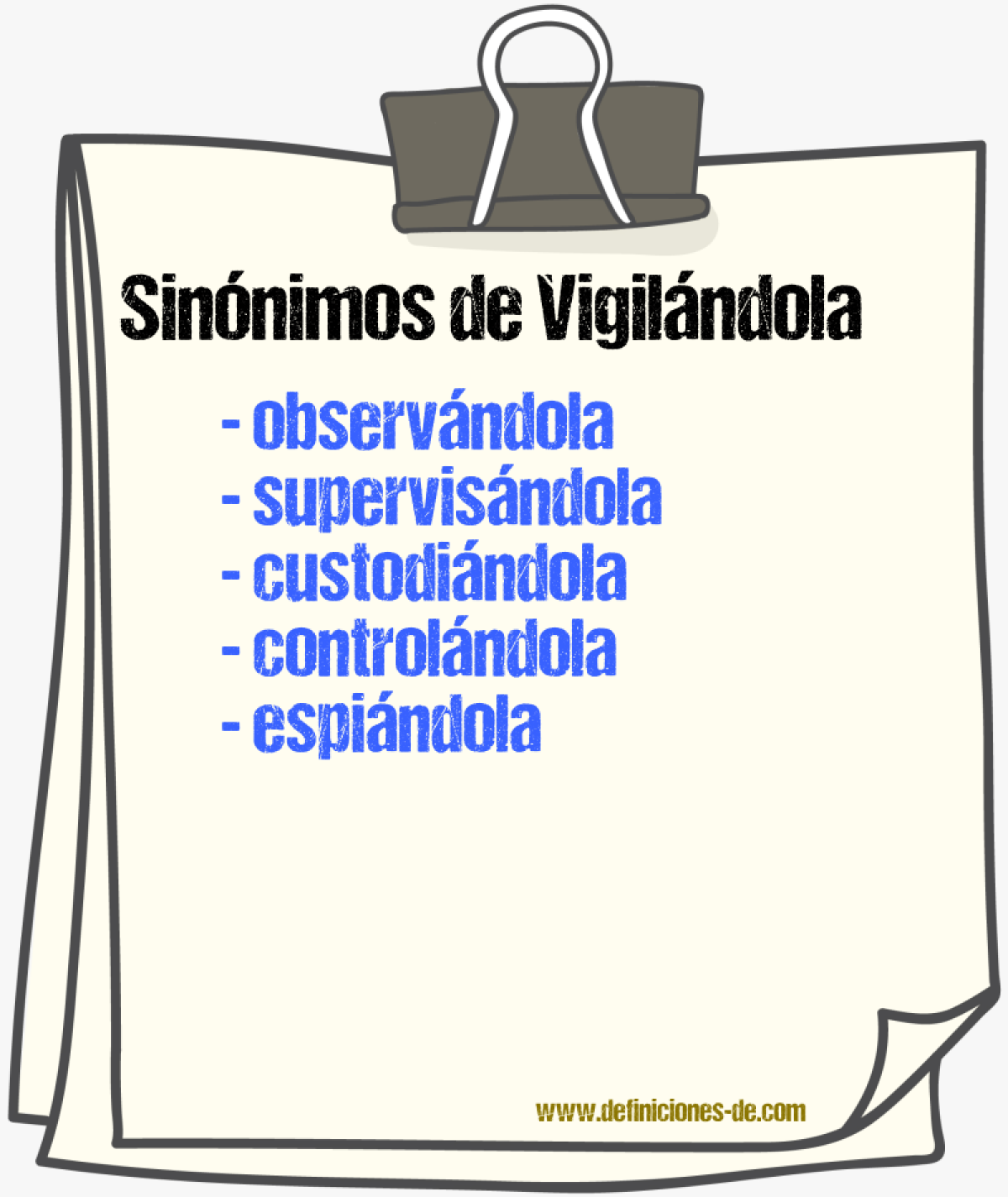 Sinónimos de vigilándola