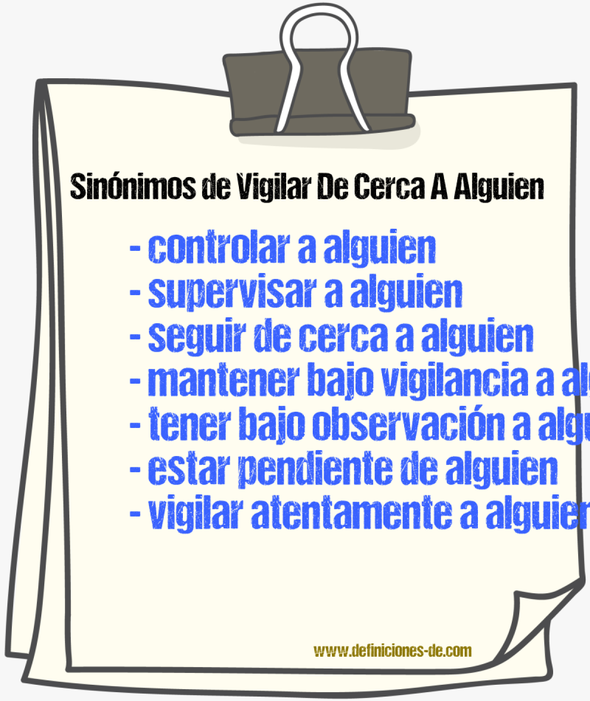 Sinónimos de vigilar de cerca a alguien