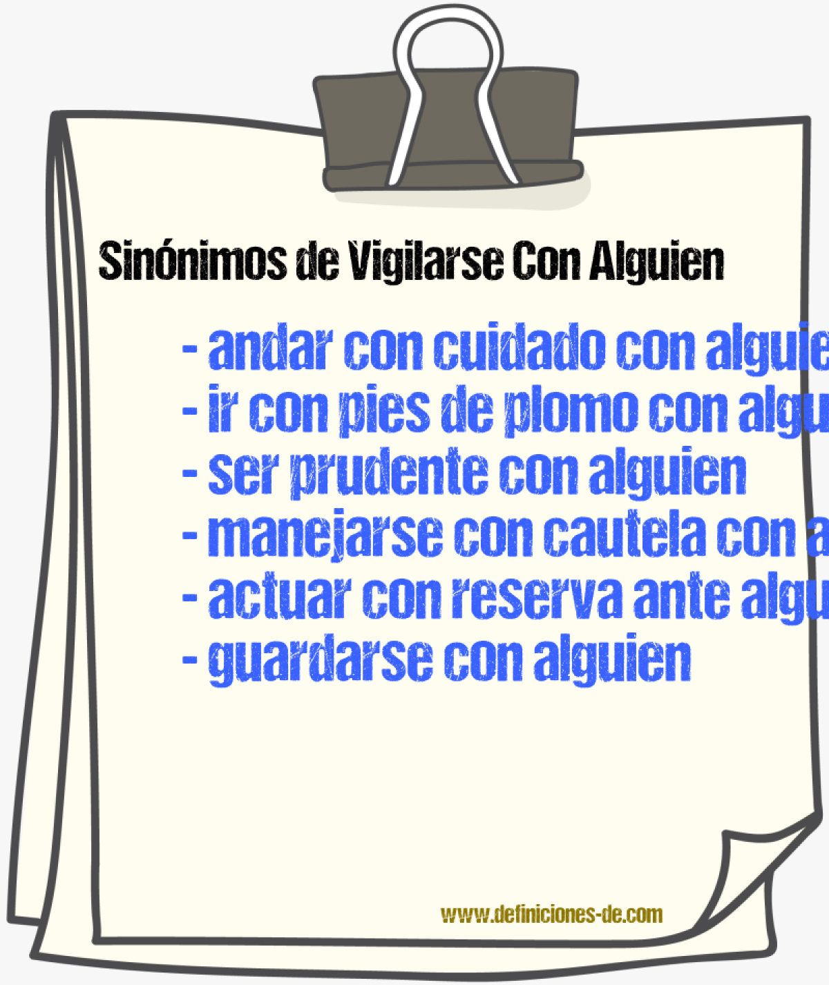 Sinónimos de vigilarse con alguien