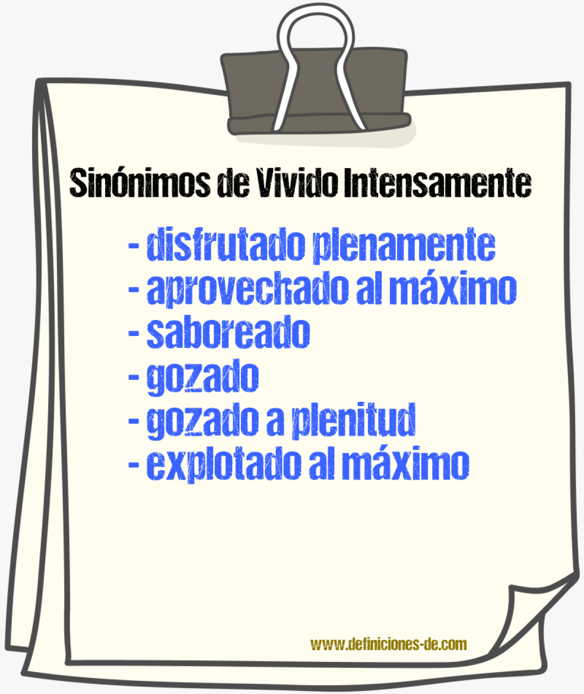 Sinónimos de vivido intensamente