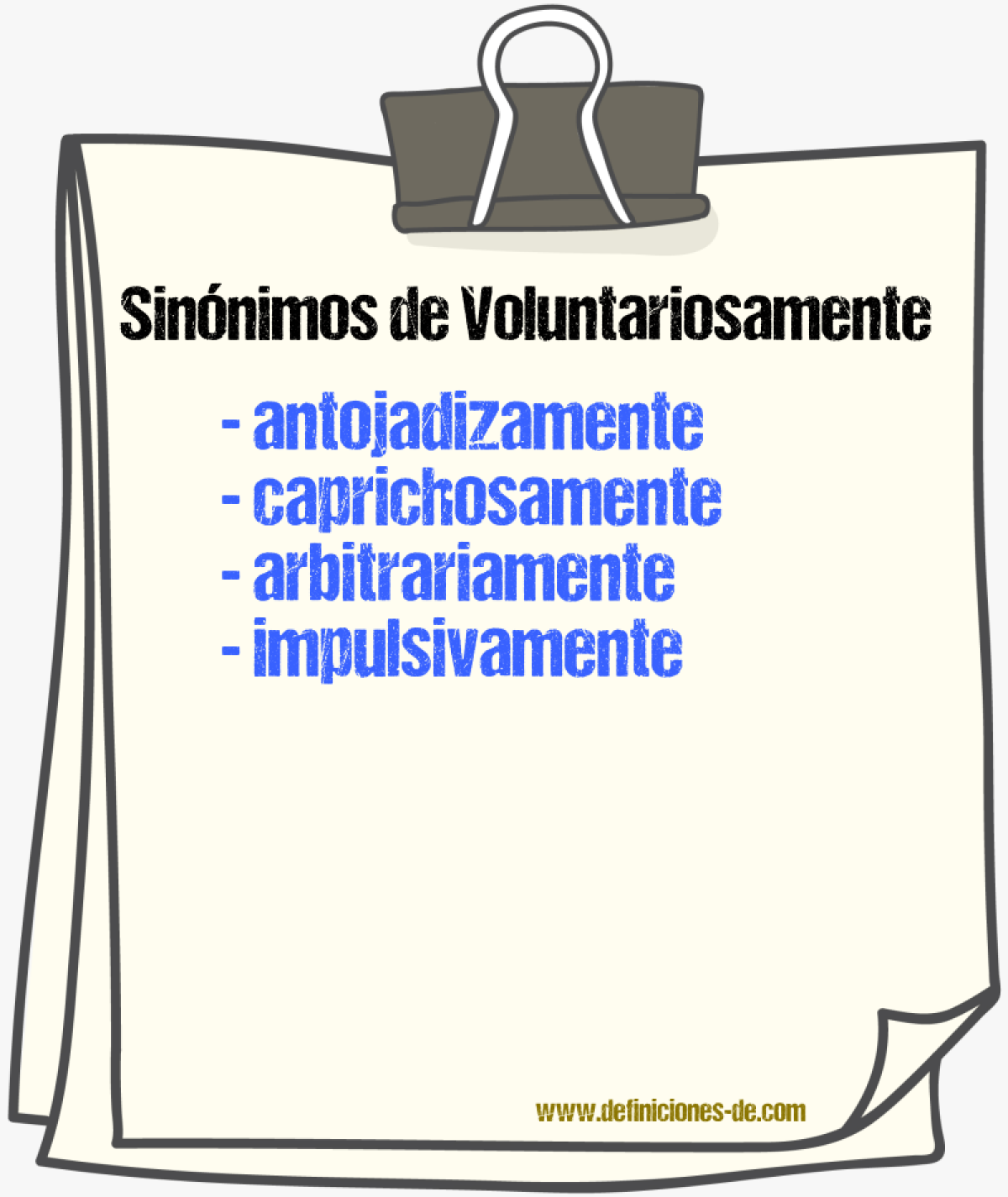 Sinónimos de voluntariosamente