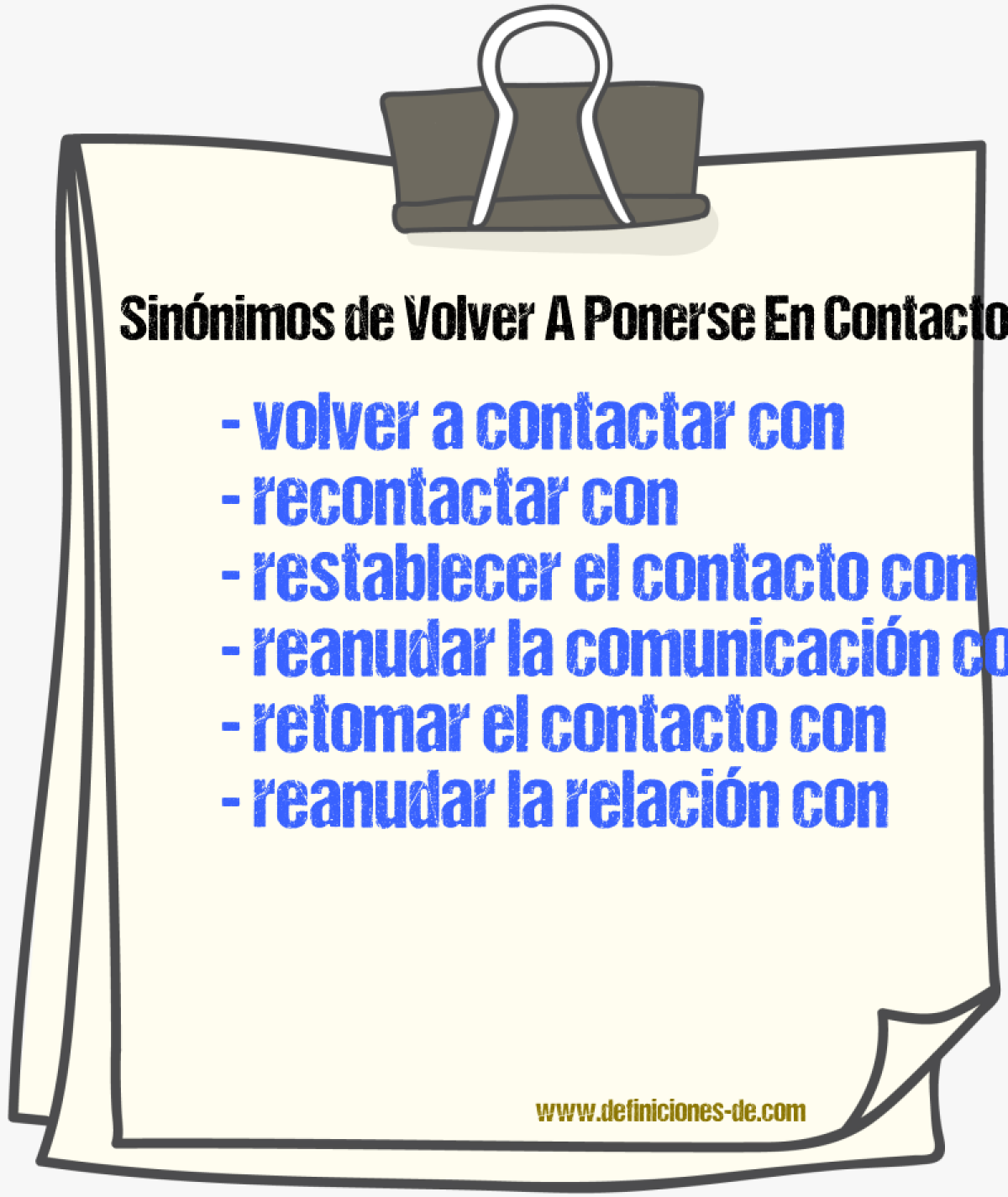 Sinónimos de volver a ponerse en contacto con